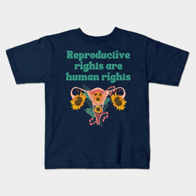 Reproductive Rights Are Human Rights Kids T-Shirt by FreshEthicMedia